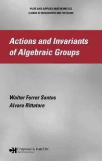 Actions and invariants of algebraic groups