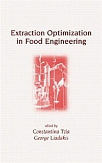 Extraction Optimization in Food Engineering (Hardcover)
