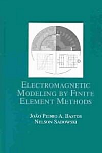 Electromagnetic Modeling by Finite Element Methods (Hardcover)