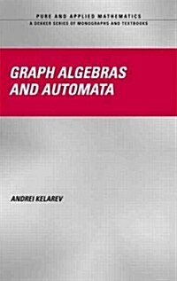 Graph Algebras and Automata (Hardcover)