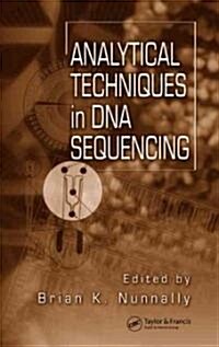 Analytical Techniques in DNA Sequencing (Hardcover)
