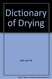 Dictionary of Drying (Hardcover)