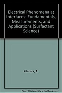 Electrical Phenomena at Interfaces (Hardcover)