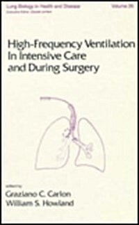 High-Frequency Ventilation in Intensive Care and During Surgery (Hardcover)