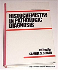 Histochemistry in Pathologic Diagnosis (Hardcover)