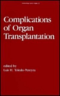 Complications of Organ Transplantation (Hardcover)