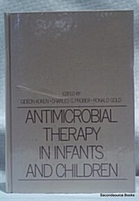 Antimicrobial Therapy in Infants and Children (Hardcover)