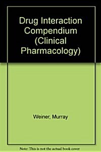 Drug Interaction Compendium (Paperback, Spiral)