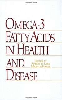 Omega-3 Fatty Acids in Health and Disease (Hardcover)