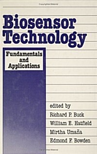 Biosensor Technology: Fundamentals and Applications (Hardcover)