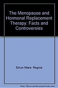 The Menopause and Hormonal Replacement Therapy (Hardcover)