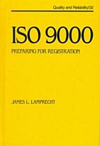 ISO 9000: Preparing for Registration (Hardcover)