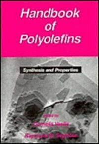 Handbook of Polyolefins (Hardcover)