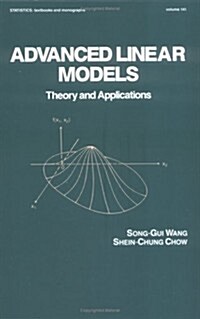 Advanced Linear Models: Theory and Applications (Hardcover)