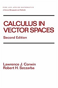 Calculus in Vector Spaces, Revised Expanded (Hardcover, 2)