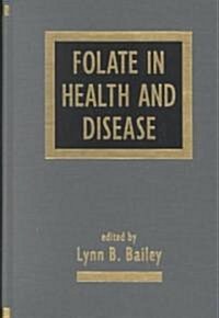Folate in Health and Disease (Hardcover)
