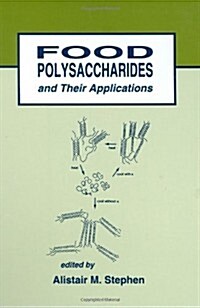 Food Polysaccharides and Their Applications (Hardcover)