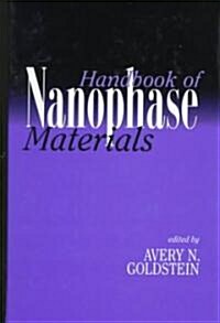 Handbook of Nanophase Materials (Hardcover)