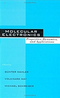 Molecular Electronics: Properties: Dynamics, and Applications (Hardcover)