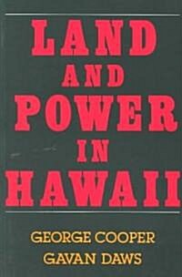 Land and Power in Hawaii: The Democratic Years (Paperback, UK)