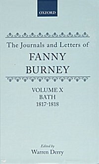 The Journals and Letters of Fanny Burney (Madame dArblay): Volumes IX and X: Bath 1815-1817 and 1817-1818 (Multiple-component retail product)