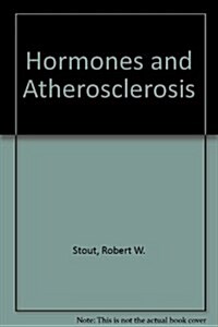 Hormones and Atherosclerosis (Hardcover)