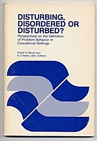 Disturbing, Disordered, or Disturbed (Paperback)