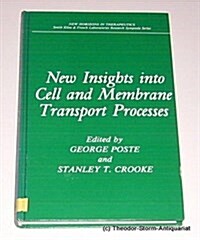 New Insights into Cell and Membrane Transport Processes (Hardcover)