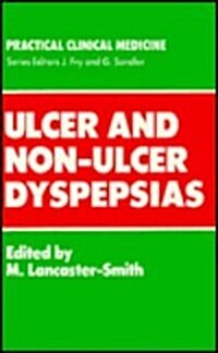 Ulcer and Non-Ulcer Dyspepsias (Hardcover, 1987)