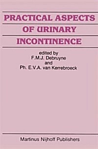 Practical Aspects of Urinary Incontinence (Hardcover, 1986)