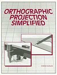 Orthographic Projection Simplified (Paperback, Revised)