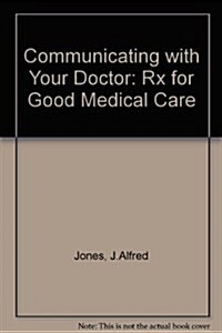 Communicating With Your Doctor (Hardcover)