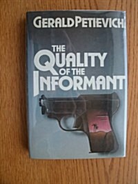 The Quality of the Informant (Hardcover)