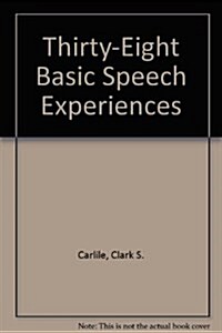 Thirty-Eight Basic Speech Experiences (Paperback, 8th, Revised)