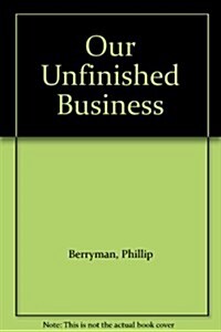 Our Unfinished Business (Paperback)