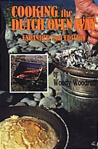 Cooking the Dutch Oven Way (Paperback, 2nd)