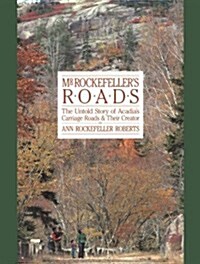 Mr. Rockefellers Roads (Paperback)