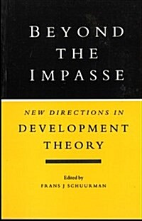 Beyond the Impasse : New Directions in Development Theory (Paperback)