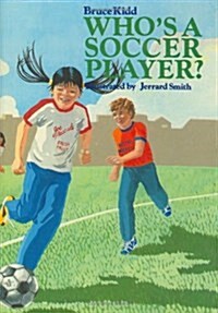 Whos a Soccer Player (Hardcover)