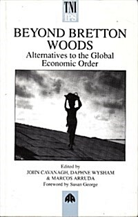 Beyond Bretton Woods (Paperback)