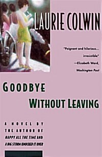 Goodbye Without Leaving (Paperback, Reissue)