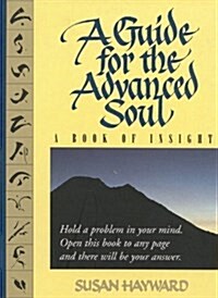 A Guide for the Advanced Soul: A Book of Insight Tag - Hold a Problem in Your Mind (Paperback)