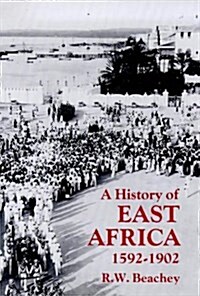 A History of East Africa, 1592-1902 (Hardcover)