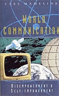 World Communication : Disempowerment & Self-Empowerment (Paperback)