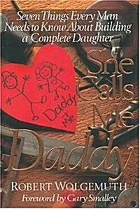 She Calls Me Daddy (Hardcover)