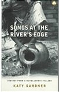 Songs at the Rivers Edge (Hardcover, Reprint)