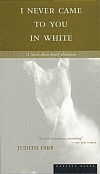 I Never Came to You in White (Paperback)