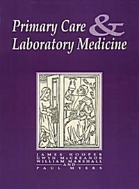 Primary Care and Laboratory Medicine (Paperback)