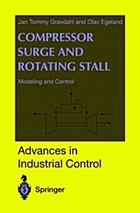 Compressor Surge and Rotating Stall : Modelling and Control (Hardcover)