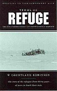 Terms of Refuge : The Indochinese Exodus and the International Response (Paperback)